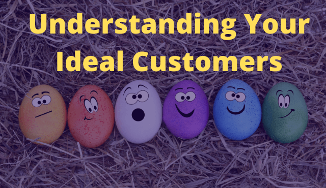 understanding your ideal customers