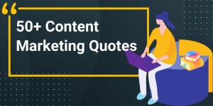 Content Marketing Quotes